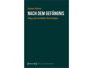 9783837668919 - Nach dem Gefängnis - Barbara Sieferle Kartoniert (TB)