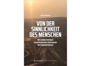 9783837669213 - Von der Sinnlichkeit des Menschen - Stefan Hölscher Kartoniert (TB)