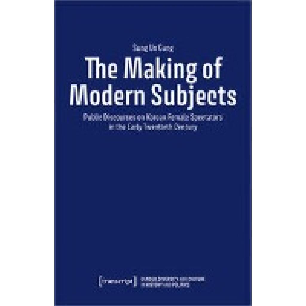 9783837669299 - Gang Sung Un The Making of Modern Subjects