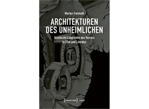 9783837669503 - Architekturen des Unheimlichen - Marlen Freimuth Kartoniert (TB)