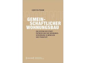 9783837669701 - Gemeinschaftlicher Wohnungsbau - Carsten Praum Kartoniert (TB)