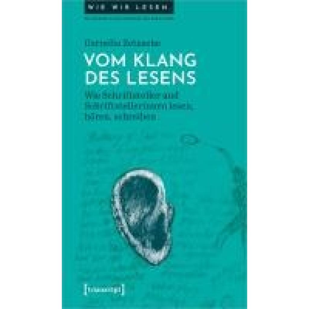 9783837669879 - Zetzsche Cornelia Vom Klang des Lesens