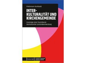 9783837669916 - Interkulturalität und Kirchengemeinde - Friedemann Burkhardt Kartoniert (TB)