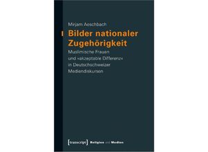 9783837670011 - Bilder nationaler Zugehörigkeit - Mirjam Aeschbach Kartoniert (TB)