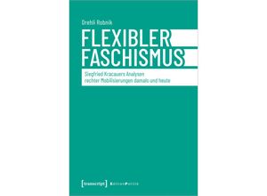 9783837670172 - Flexibler Faschismus - Drehli Robnik Kartoniert (TB)