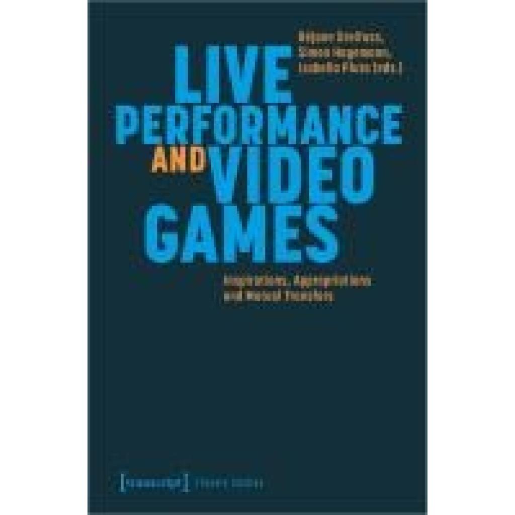 9783837671735 - Live Performance and Video Games