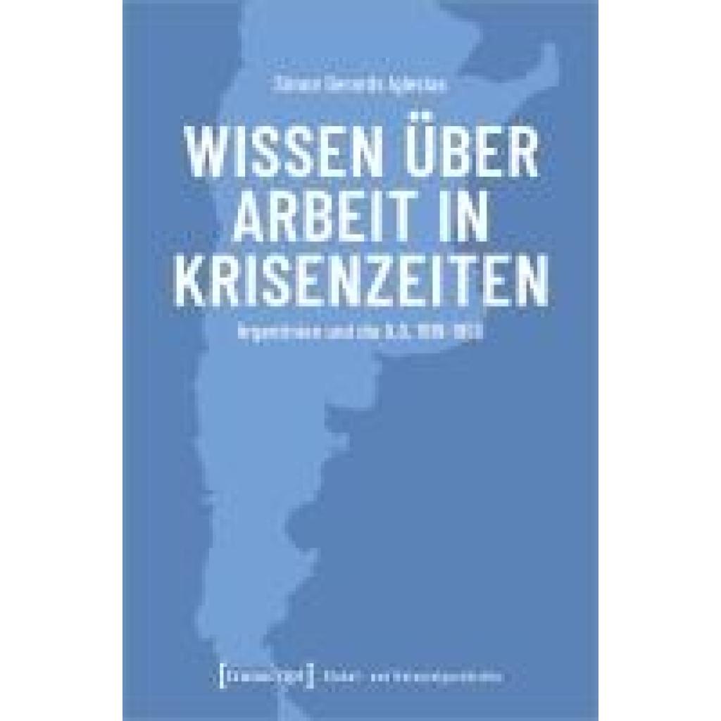 9783837672176 - Gerards Iglesias Simon Wissen über Arbeit in Krisenzeiten