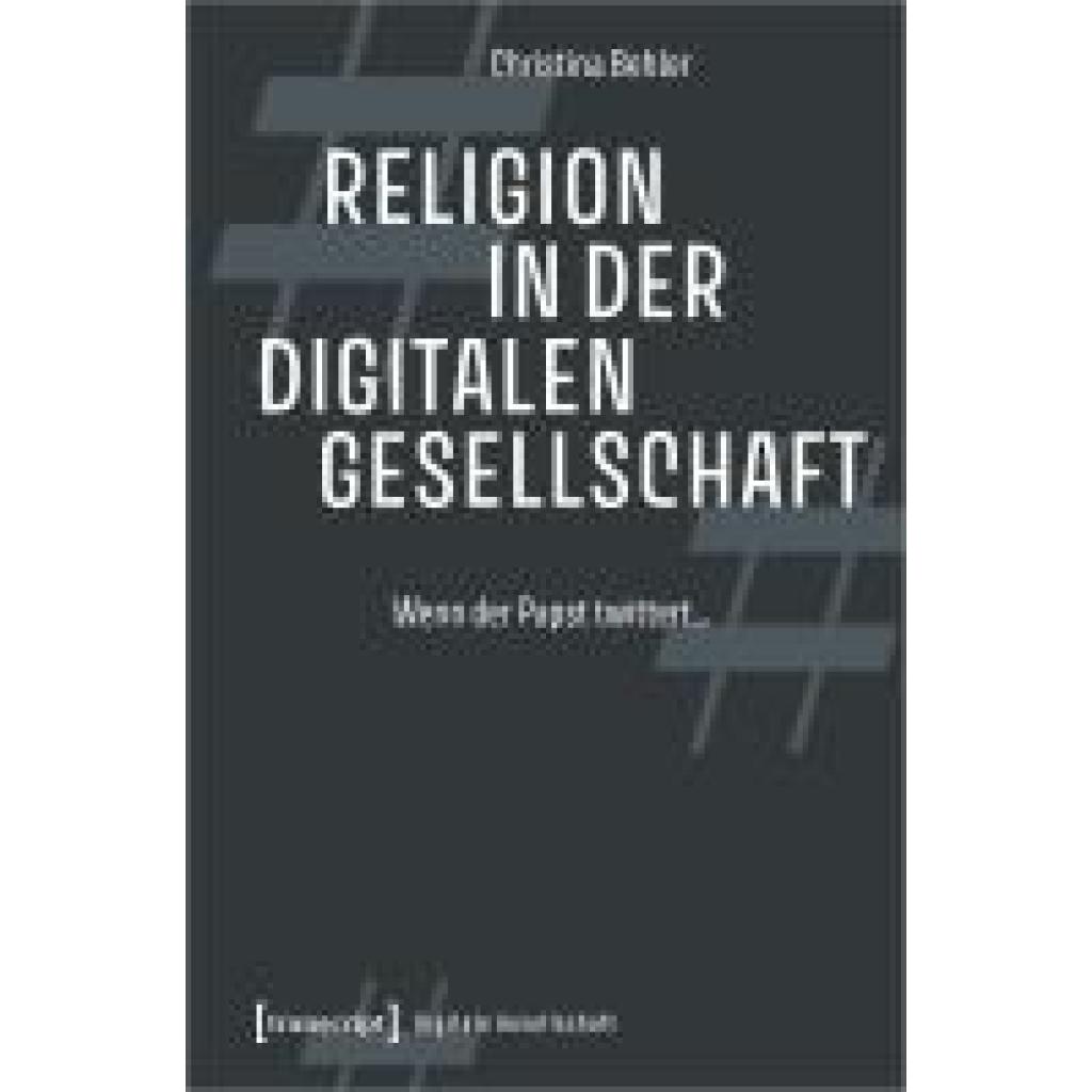 9783837674132 - Behler Christina Religion in der digitalen Gesellschaft