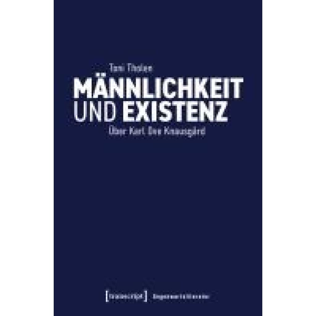 9783837677935 - Tholen Toni Männlichkeit und Existenz