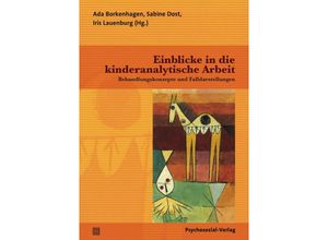 9783837928358 - Bibliothek der Psychoanalyse   Einblicke in die kinderanalytische Arbeit Kartoniert (TB)