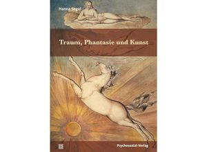 9783837932256 - Bibliothek der Psychoanalyse   Traum Phantasie und Kunst - Hanna Segal Kartoniert (TB)