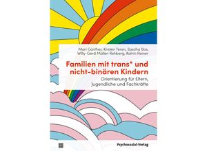 9783837932263 - Familien mit trans* und nicht-binären Kindern - Mari Günther Kirsten Teren Sascha Bos Willy-Gerd Müller-Rehberg Katrin Reiner Kartoniert (TB)