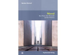 9783837932904 - Forum Psychosozial   Moral - Norbert Bischof Kartoniert (TB)