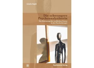 9783837932928 - Die schwangere Psychoanalytikerin - Gisela Hajek Kartoniert (TB)