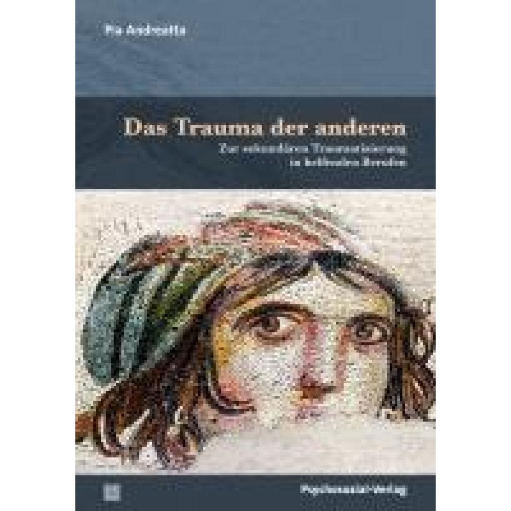 9783837932980 - Andreatta Pia Das Trauma der anderen