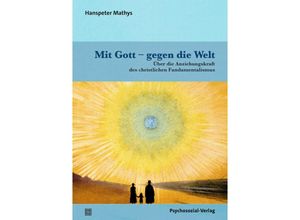 9783837933284 - Mit Gott - gegen die Welt - Hanspeter Mathys Kartoniert (TB)