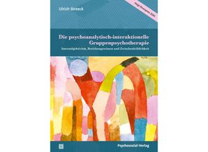 9783837933314 - Die psychoanalytisch-interaktionelle Gruppenpsychotherapie - Ulrich Streeck Kartoniert (TB)