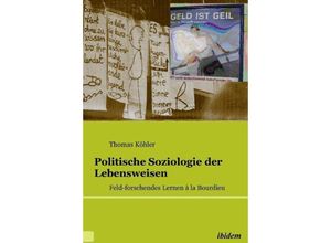 9783838202174 - Politische Soziologie der Lebensweisen - Thomas Köhler Kartoniert (TB)