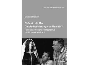 9783838211008 - O Canto do Mar Die Ästhetisierung von Realität?   Film- und Medienwissenschaft Bd33 - Silvana Mariani Kartoniert (TB)