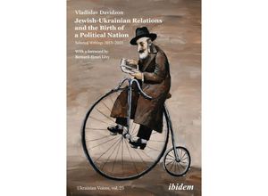 9783838215099 - Jewish-Ukrainian Relations and the Birth of a Political Nation - Vladislav Davidzon Kartoniert (TB)