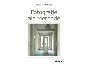 9783838215341 - Fotografie als Methode - Maja Jerrentrup Kartoniert (TB)