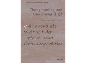 9783838217765 - China und die Welt seit der Reform- und Öffnungspolitik - Zhang Yunling Gao Cheng Kartoniert (TB)