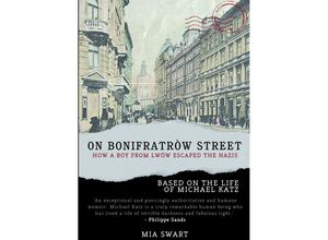 9783838218182 - On BonifratrÃ³w Street How a boy from LwÃ³w escaped the Nazis - Mia Swart Kartoniert (TB)