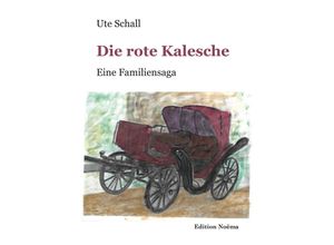 9783838218403 - Die rote Kalesche - Ute Schall Kartoniert (TB)