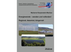 9783838218854 - Energiewende - wenden und vollenden! Regional dezentral bürgernah - Marianne Karpenstein-Machan Kartoniert (TB)