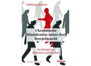 9783838218908 - Ukrainische Dissidenten unter der Sowjetmacht - Vakhtang Kipiani Kartoniert (TB)