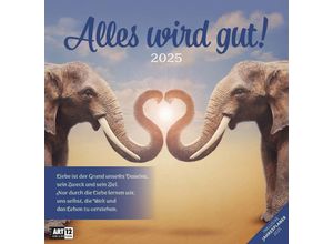 9783838445335 - Alles wird gut! Kalender 2025 - 30x30