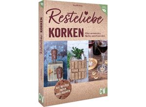 9783838838724 - Resteliebe Korken - Alles verwenden Nichts verschwenden - Ina Mielkau Kartoniert (TB)