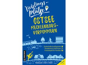 9783839201633 - Lieblingsplätze im GMEINER-Verlag   Lieblingsplätze Ostsee Mecklenburg-Vorpommern - Frank Meierewert Claudia Pautz Christoph von Fircks Kartoniert (TB)