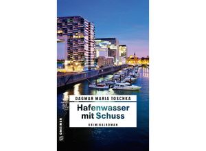 9783839202647 - Hafenwasser mit Schuss - Dagmar Maria Toschka Kartoniert (TB)