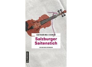 9783839204429 - Salzburger Saitenstich - Katharina Eigner Kartoniert (TB)