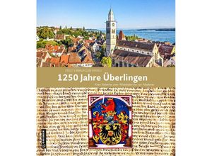 9783839204467 - 1250 Jahre Überlingen Gebunden