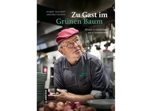 9783839204481 - Zu Gast im Grünen Baum - Hubert Neidhart Erich Schütz Gebunden