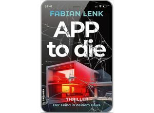 9783839204528 - App to die - Fabian Lenk Kartoniert (TB)