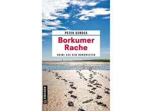 9783839204566 - Borkumer Rache - Peter Gerdes Kartoniert (TB)