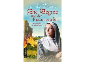 9783839204672 - Die Begine und der Feuerteufel - Silvia Stolzenburg Kartoniert (TB)