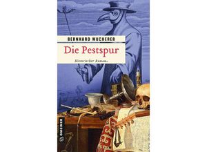 9783839204726 - Die Pestspur - Bernhard Wucherer Kartoniert (TB)