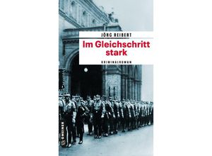 9783839204856 - Im Gleichschritt stark - Jörg Reibert Kartoniert (TB)