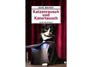 9783839204870 - Katzenrausch und Katertausch - Heike Wolpert Kartoniert (TB)