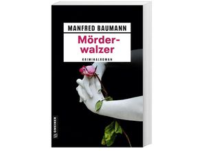 9783839204948 - Mörderwalzer - Manfred Baumann Kartoniert (TB)