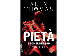 9783839205006 - Pietà - Steinerner Tod - Alex Thomas Kartoniert (TB)