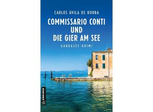 9783839205662 - Commissario Conti und die Gier am See - Carlos Ávila de Borba Kartoniert (TB)