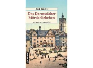 9783839205679 - Das Darmstädter Mörderliebchen - Ella Theiss Kartoniert (TB)