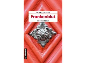 9783839205938 - Frankenblut - Thomas Pregl Kartoniert (TB)