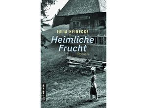 9783839205983 - Heimliche Frucht - Julia Heinecke Kartoniert (TB)