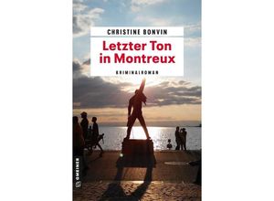 9783839206102 - Letzter Ton in Montreux - Christine Bonvin Kartoniert (TB)